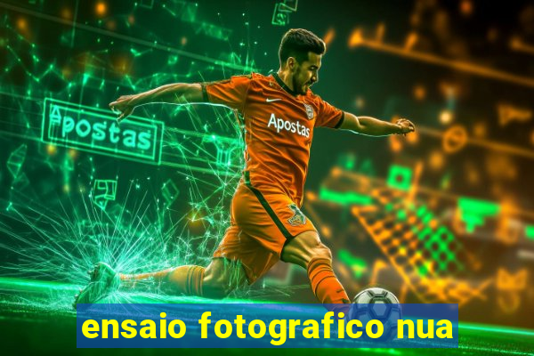 ensaio fotografico nua