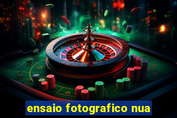 ensaio fotografico nua