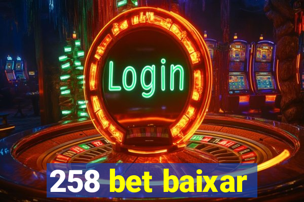 258 bet baixar