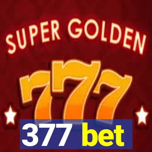 377 bet