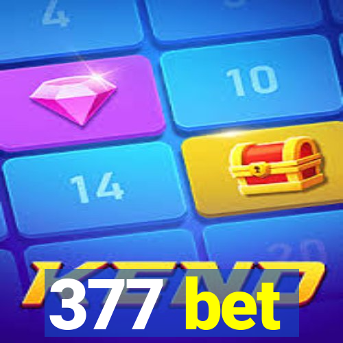 377 bet