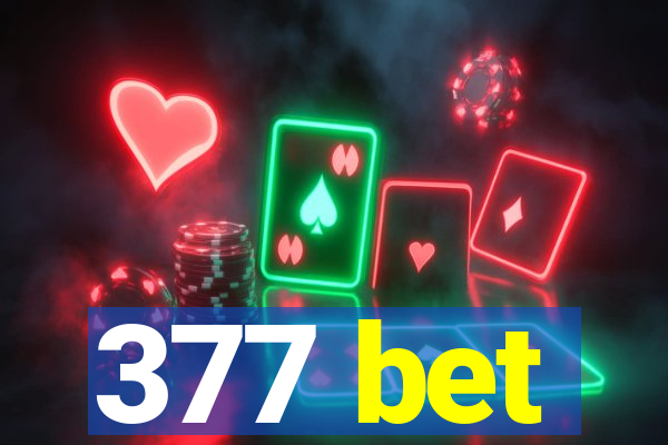 377 bet