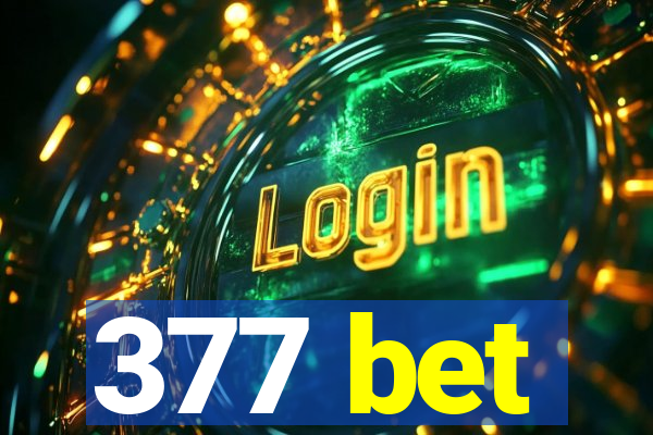 377 bet