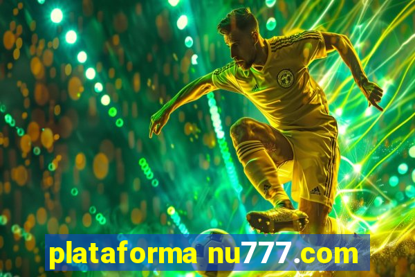 plataforma nu777.com