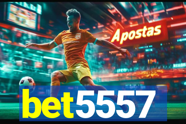 bet5557