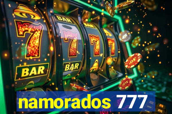 namorados 777