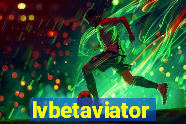 lvbetaviator