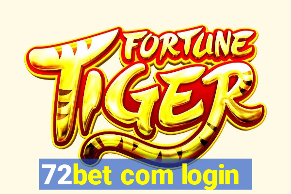 72bet com login