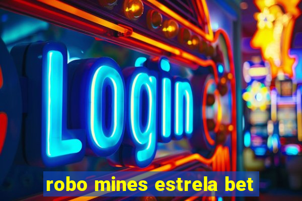 robo mines estrela bet