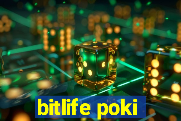 bitlife poki