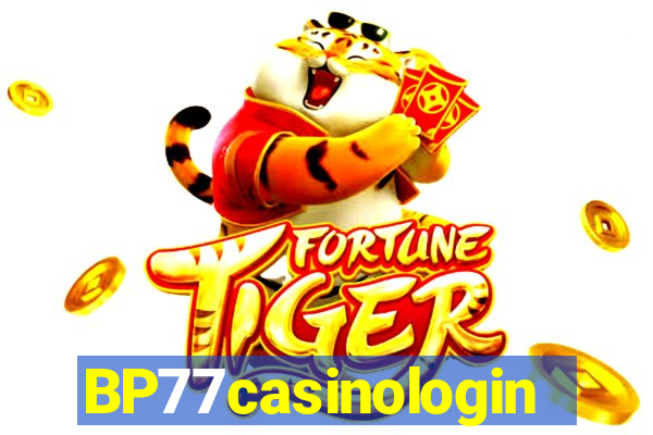 BP77casinologin