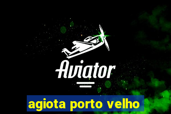 agiota porto velho