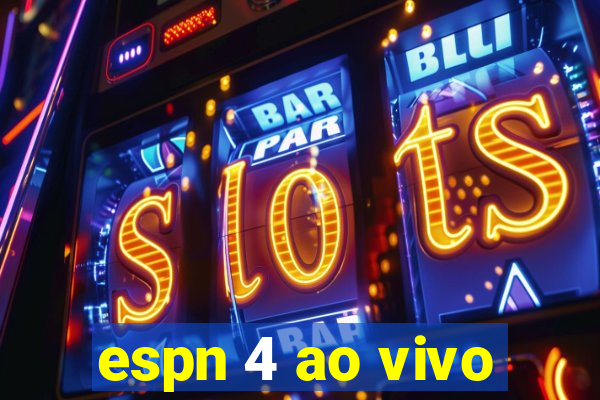 espn 4 ao vivo