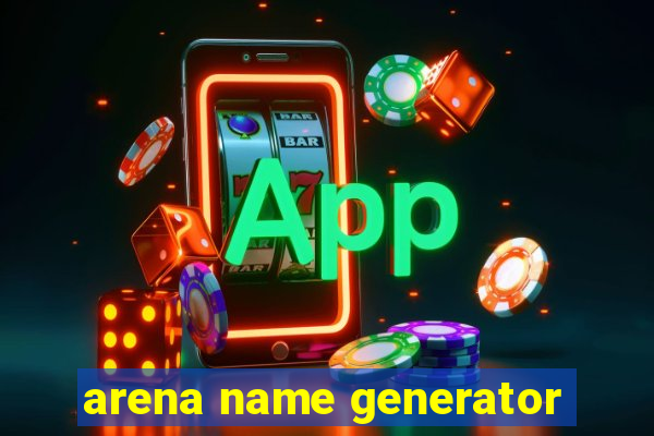 arena name generator