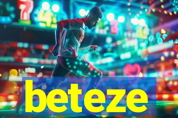 beteze