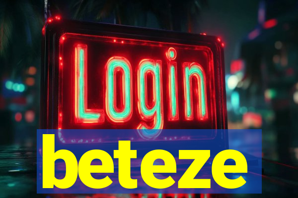 beteze