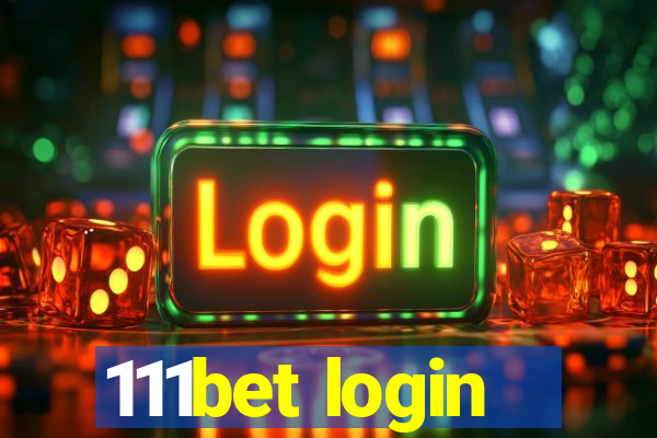 111bet login