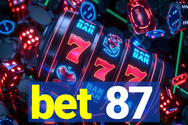 bet 87