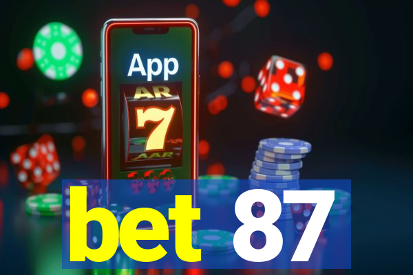 bet 87