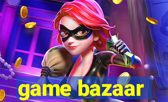 game bazaar