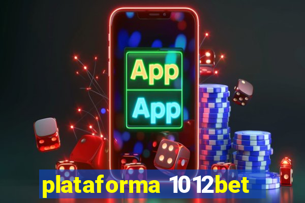 plataforma 1012bet