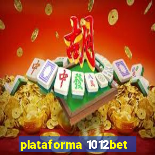 plataforma 1012bet