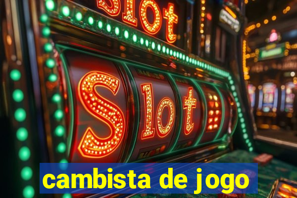 cambista de jogo