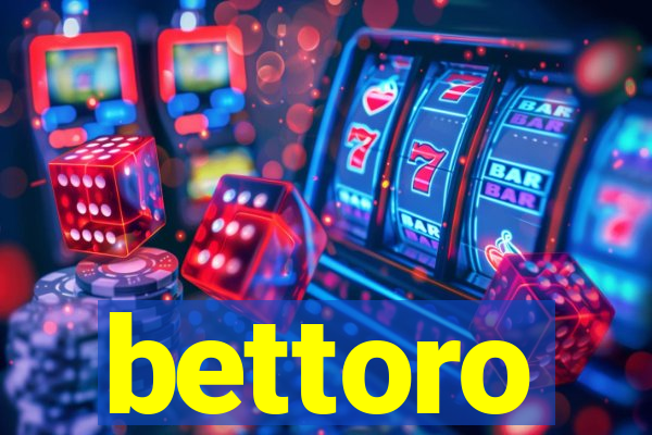 bettoro