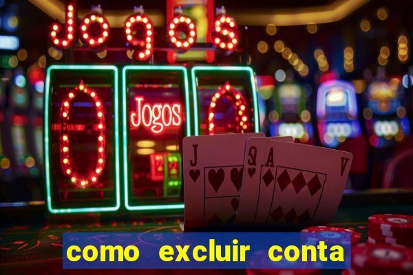 como excluir conta na sportingbet