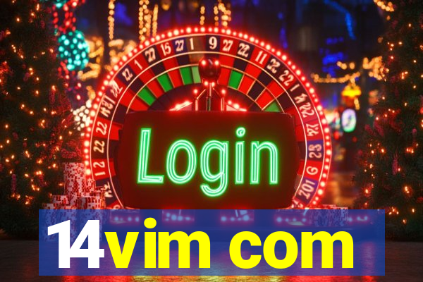 14vim com