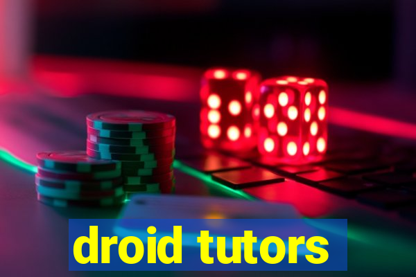 droid tutors