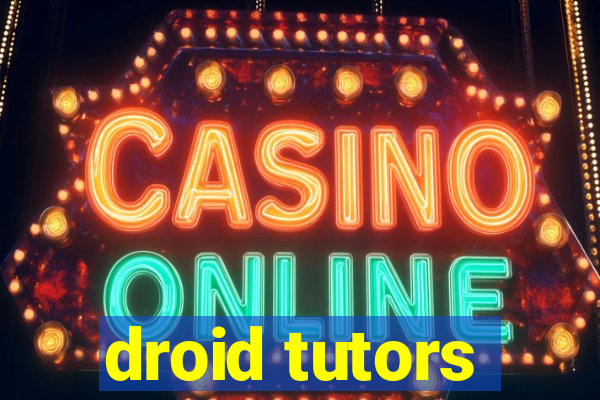 droid tutors