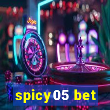 spicy05 bet