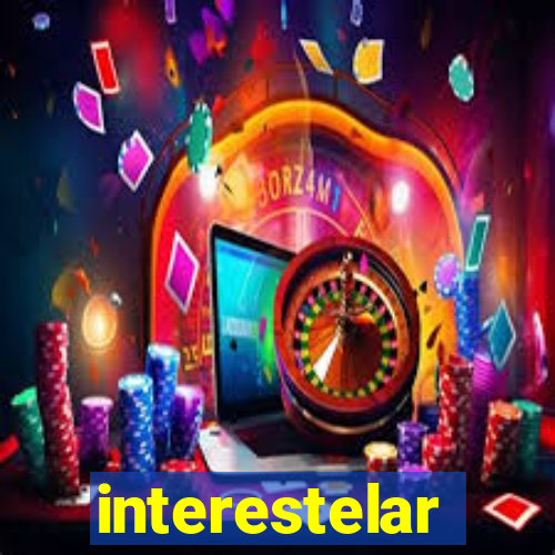 interestelar completo dublado hd