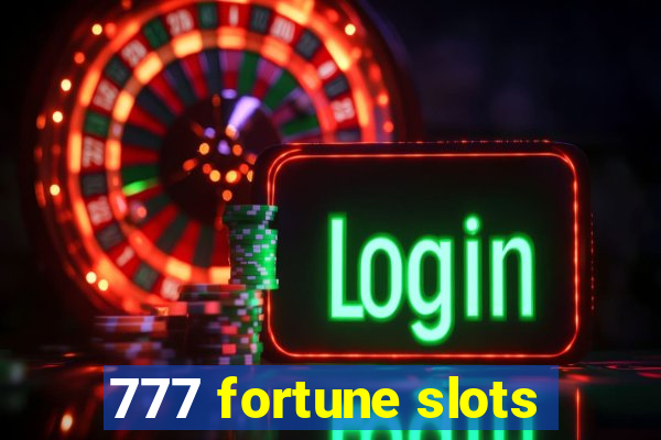 777 fortune slots