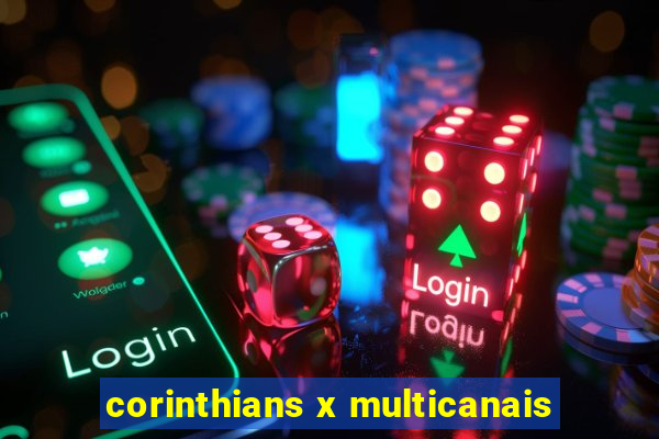 corinthians x multicanais