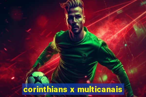 corinthians x multicanais