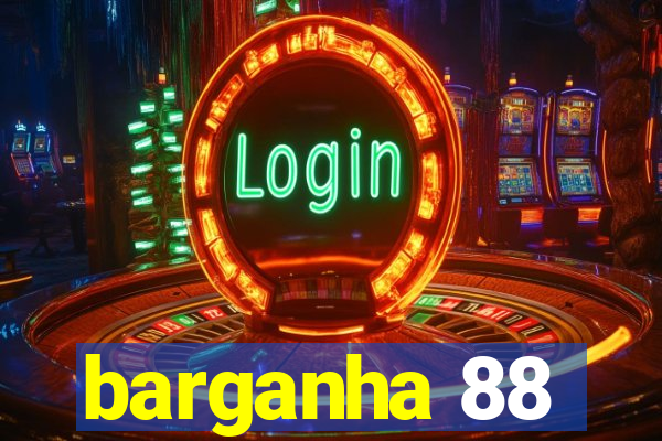 barganha 88