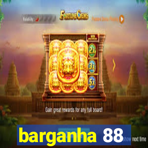 barganha 88