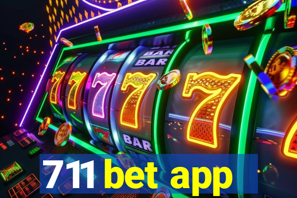 711 bet app