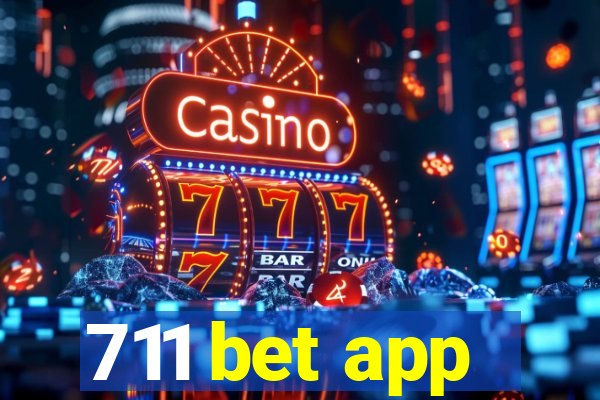 711 bet app