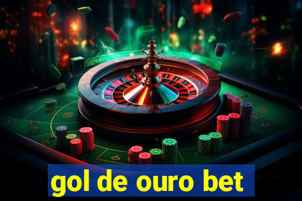 gol de ouro bet