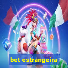 bet estrangeira