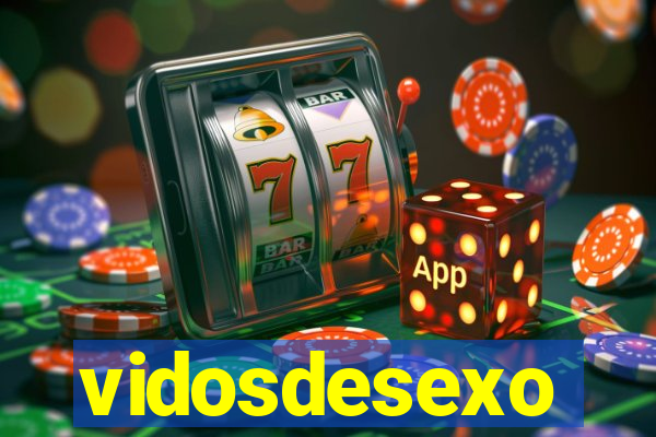 vidosdesexo