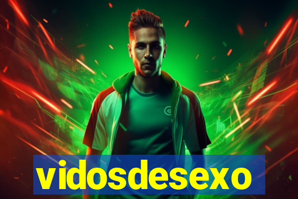 vidosdesexo