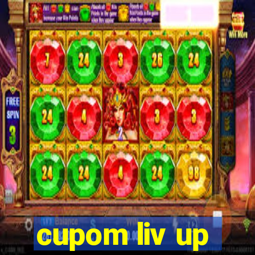 cupom liv up