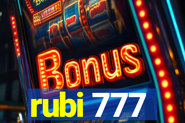 rubi 777