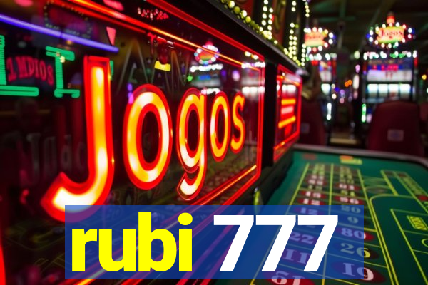 rubi 777