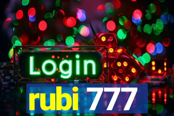 rubi 777