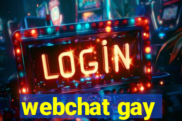 webchat gay